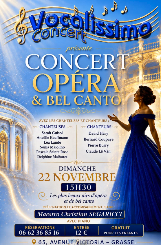 Affiche du concert Vocalissimo « Opéra & Bel Canto » à l’Église Protestante Unie de Grasse, Chapelle Victoria, dimanche 22 novembre 2026 à 15h30. Chanteuses et chanteurs lyriques accompagnés par le Maestro Christian Ségaricci. Concert à Grasse, 12 €, gratuit pour les enfants.
